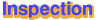 Inspection